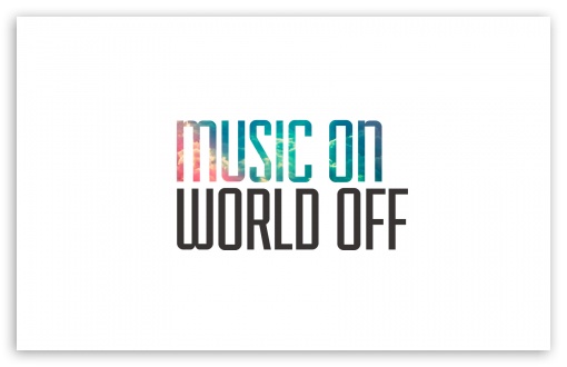 Download Music On, World Off UltraHD Wallpaper