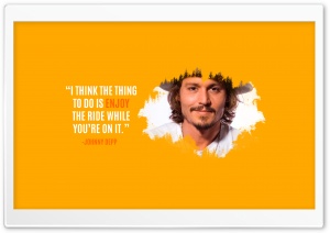 Quote by Johnny Deep