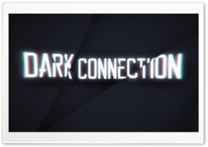 Dark Connection