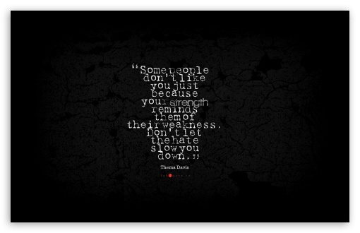 Download Thema Davis Quote about Strength, Weakness, Hate UltraHD Wallpaper