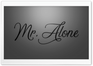 Mr Alone 4K