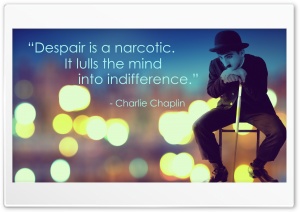 Charlie Chaplin Quote