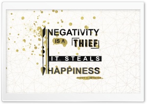 Negativity is a thief, it...