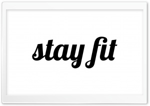 stay fit