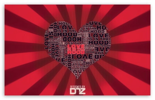 Download LOVE is in tha HOOD UltraHD Wallpaper