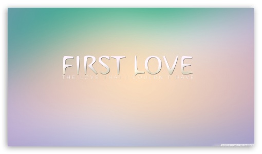 Download First Love UltraHD Wallpaper