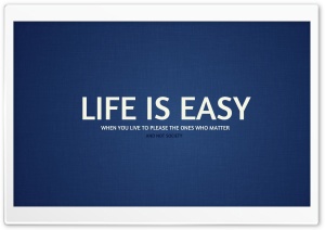 Life Is Easy